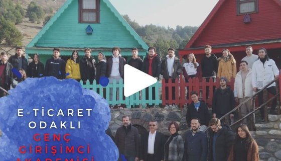 E-Ticaret Odaklı Genç Girişimci Akademisi